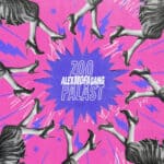 Das Cover zeigt viele Beine mit hochhackigen Schuhen auf einem pinkfarbenen Hintergrund. In der Mitte steht "ALEXMOFAGANG -ZOOPALAST".